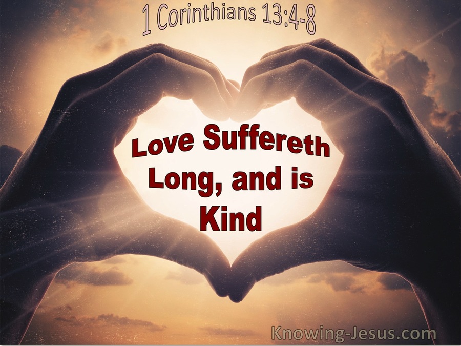 1 Corinthians 13:4 Love Suffereth Long And Is Kind (utmost)04:30